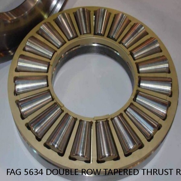 FAG 5634 DOUBLE ROW TAPERED THRUST ROLLER BEARINGS