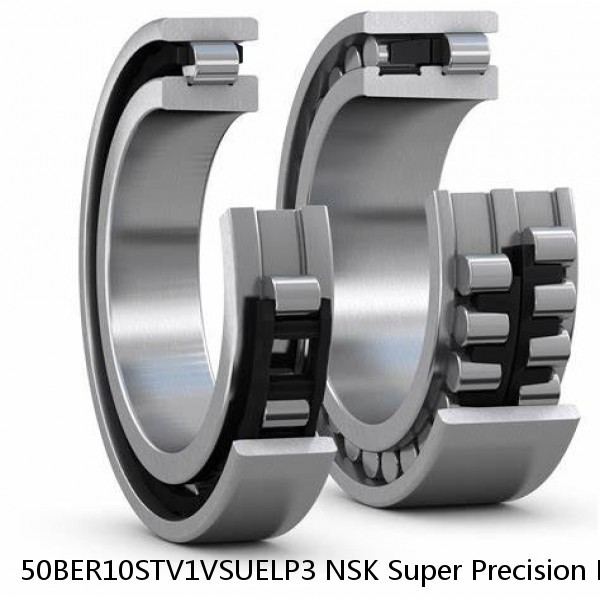 50BER10STV1VSUELP3 NSK Super Precision Bearings